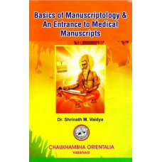 Basic of Manuscriptology and An Entrance to Medical Manuscripts